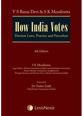 How India Votes–Election Laws, Practice and Procedure
