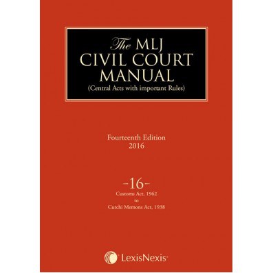 Civil Court Manual (Central Acts with important Rules); Customs Act, 1962 to Cutchi Memons Act, 1938 ; Vol 16