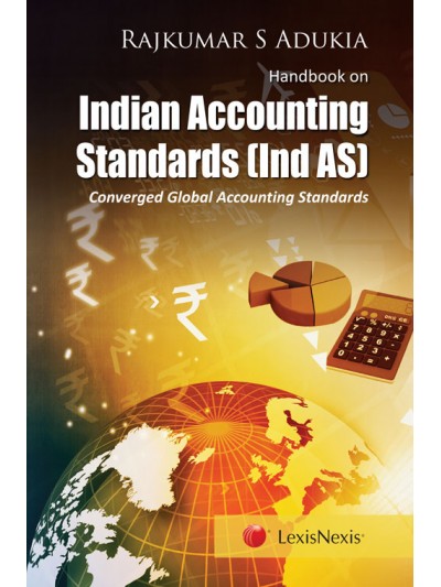 Handbook on Indian Accounting Standards (Ind AS)-Converged Global Accounting Standards