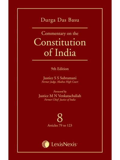 Commentary on the Constitution of India; Vol 8 ; (Covering Articles 79 to 123)