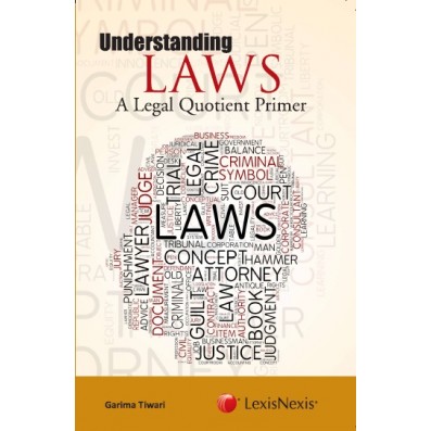 Understanding Laws– A Legal Quotient Primer