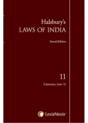 Halsbury's Laws of India-Criminal Law II; Vol 11