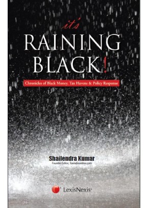 It’s Raining Black! Chronicles of Black Money, Tax Havens & Policy Response 