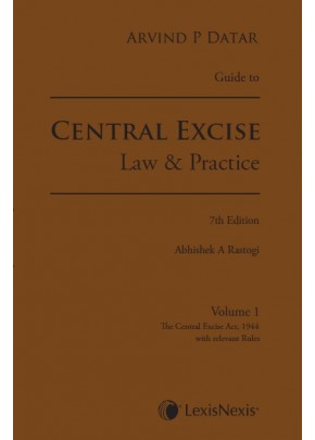 Guide to Central Excise - Law & Practice