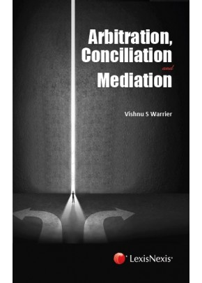 Arbitration, Conciliation & Mediation