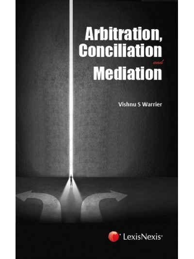 Arbitration, Conciliation & Mediation