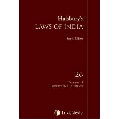 Halsbury's Laws of India-Property-I: Property and Easements; Vol. 26