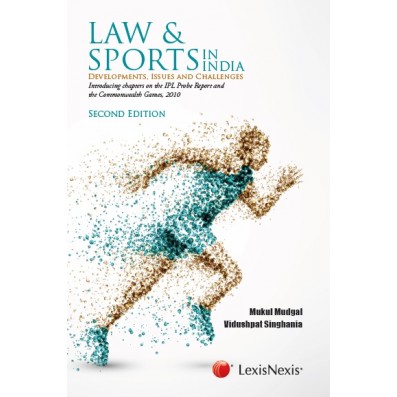 Law & Sports in India- Developments, Issues and Challenges