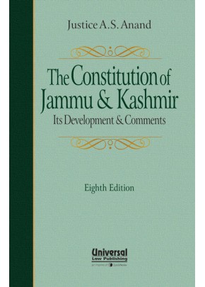 Constitution of Jammu and Kashmir - Its Development and Comments