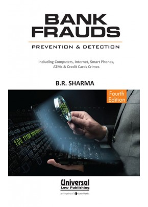 Bank Frauds – Prevention and Detection, (Also includes Computer and Credit Card Crimes)
