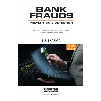 Bank Frauds – Prevention and Detection, (Also includes Computer and Credit Card Crimes)