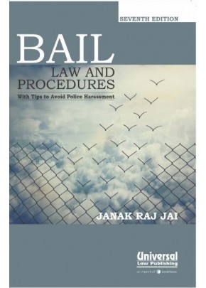 Bail Law and Procedures with Tips to Avoid Police Harassment