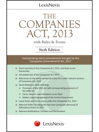The Companies Act, 2013 (With Rules & Forms)-Incorporating latest amendments brought by the Companies (Amendment) Act, 2017
