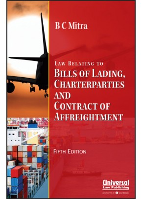 Law Relating to Bills of Lading, Charterparties and Contract of Affreightment