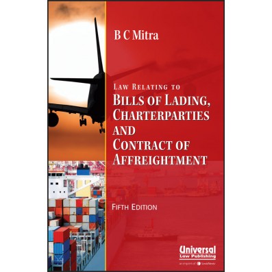 Law Relating to Bills of Lading, Charterparties and Contract of Affreightment