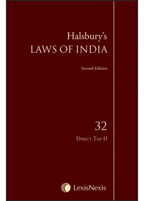 Halsbury's Laws of India-Direct Tax-II; Vol. 32