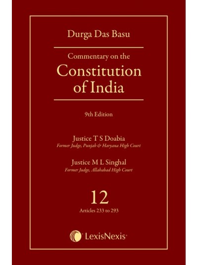 Commentary on the Constitution of India; Vol 12; (Covering Articles 233 to 293)
