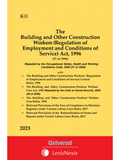 Building and Other Construction Workers (Regulation of Employment and Conditions of Service) Act, 1996 along with Rules, 1998 with Cess Act and Rules
