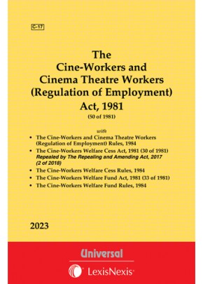 Cine-Workers and Cinema Theatre Workers (Regulation of Employment) Act, 1981 along with Rules, 1984, Welfare Cesws Act, 1981 along with Rules, 1984 Welfare Fund Act, 1981 and Rules, 1984