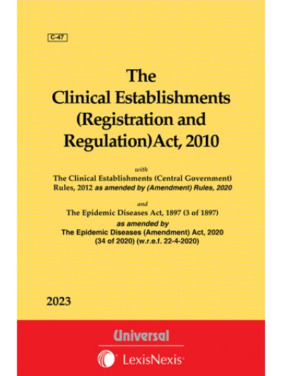 Clinical Establishments (Registration and Regulation) Act, 2010 with Rules, 2012