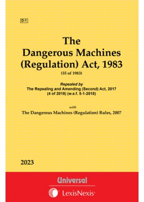Dangerous Machines (Regulation) Act, 1983 along with Rules, 2007