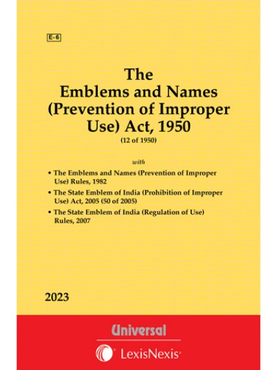 Emblems and Names (Prevention of  Improper use)  Act, 1950 along with allied Act and Rules