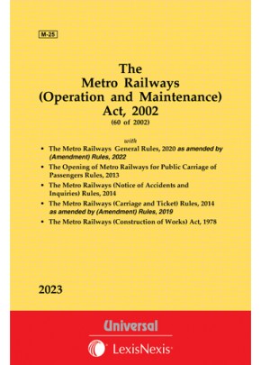 Metro Railways (Construction of Works) Act, 1978 See Metro Railways (Operation and Maintenance) Act, 2002