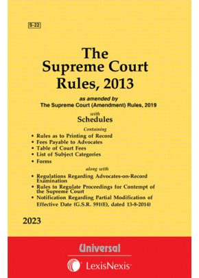 Supreme Court Rules, 2013 along with Regulations Regarding Advocate-on-Record Examination and Rules to Regulate Proceedings for Contempt of Supreme Court 1975