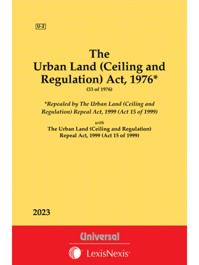 Urban Land (Ceiling and Regulation) Act,1976 along with Repeal Act, 1999
