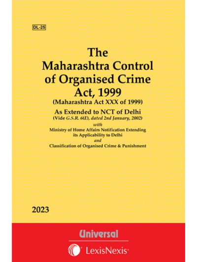 Maharashtra Control of Organised Crime Act, 1999 As Extended to NCT of Delhi